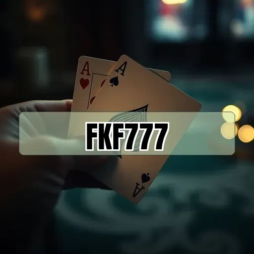 fkf777: Descubra o Melhor em Jogos Confiáveis Hoje Mesmo!